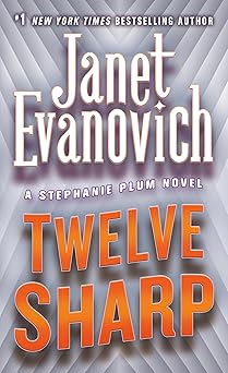 twelve sharp 1st edition janet evanovich 031234953x, 978-0312349530