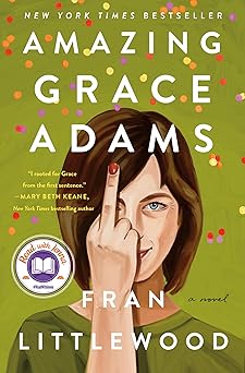 amazing grace adams a novel 1st edition fran littlewood 1250334152, 978-1250334152