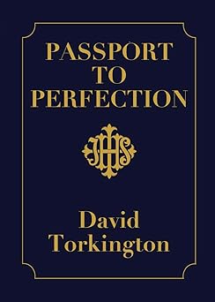 passport to perfection 1st edition david torkington 1965801005, 978-1965801000