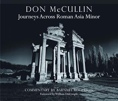 don mccullin journeys across roman asia minor journeys across roman asia minor 1st edition don mccullin
