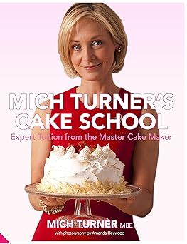 mich turners cake school expert tuition from the master cake maker 1st edition mich turner 190934222x,