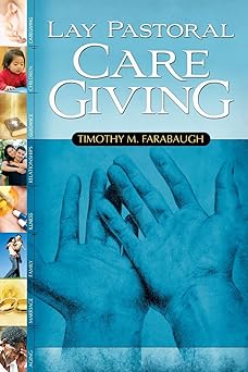 lay pastoral care giving 1st edition tim m farabaugh 0881775541, 978-0881775549