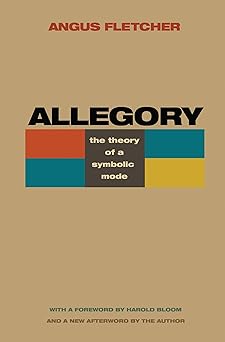 allegory the theory of a symbolic mode 1st edition angus fletcher ,harold bloom 0691151806, 978-0691151809