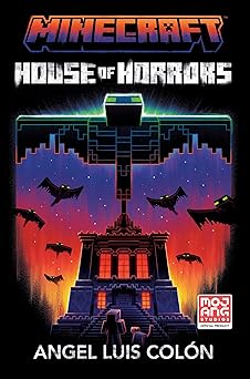 minecraft house of horrors an official minecraft novel 1st edition angel luis cola n 0593972317,