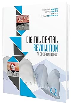 digital dental revolution the learning curve 1st edition alessandro agnini ,andrea agnini 8874920172,