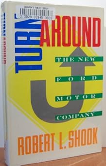 turnaround the new ford motor company 1st edition robert l shook 0139320628, 978-0139320620