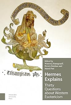 hermes explains thirty questions about western esotericism 1st edition wouter hanegraaff ,peter forshaw