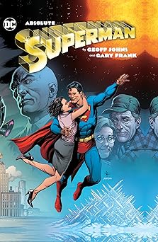 absolute superman by geoff johns and gary frank 1st edition geoff johns ,gary frank 1779524714, 978-1779524713