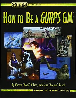 how to be a gurps gm 1st edition warren mook wilson ,sean kromm punch 1556348088, 978-1556348082