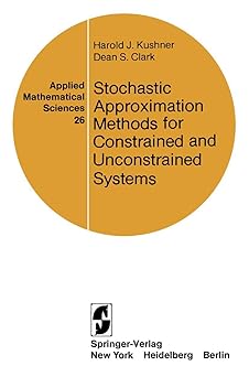 stochastic approximation methods for constrained and unconstrained systems 1st edition harold j kushner ,dean