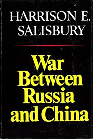 war between russia and china 1st edition harrison e salisbury 0393053946, 978-0393053944