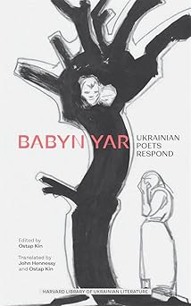 babyn yar ukrainian poets respond 1st edition ostap kin ,john hennessy 0674271696, 978-0674271692