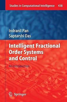 intelligent fractional order systems and control an introduction 1st edition indranil pan ,saptarshi das