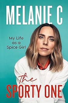 the sporty one my life as a spice girl 1st edition melanie chisholm 153874029x, 978-1538740293