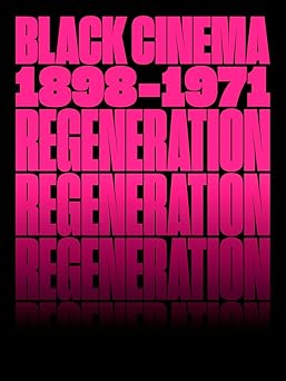 regeneration black cinema 1898a 1971 1st edition doris berger ,rhea l combs ,whoopi goldberg ,donald bogle