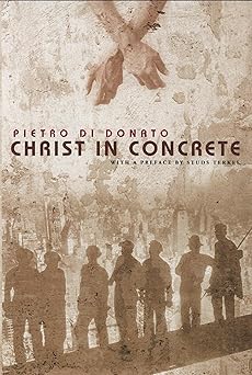 christ in concrete 1st edition pietro di donato ,studs terkel 0451214218, 978-0451214218