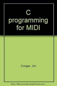 c programming for midi 1st edition jim conger 0934375860, 978-0934375863