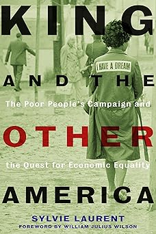 king and the other america the poor peoples campaign and the quest for economic equality 1st edition sylvie