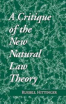 a critique of the new natural law theory 1st edition russell hittinger 0268007756, 978-0268007751