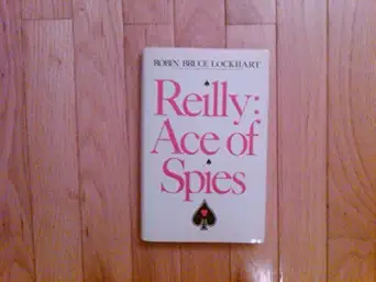 reilly ace of spies 1st edition robin bruce lockhart 0880290722, 978-0880290722