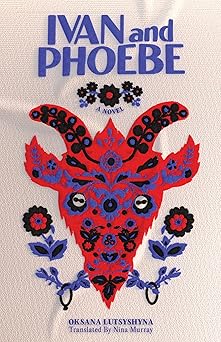 ivan and phoebe 1st edition oksana lutsysyna ,nina murray 1646052625, 978-1646052622