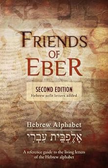 friends of eber hebrew alphabet 1st edition aaron smith ,elizabeth r corley ,teresa bowen ,y a butler ,daniel