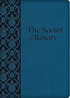 the secret of the rosary 1st edition louis de montfort 1618909231, 978-1618909237