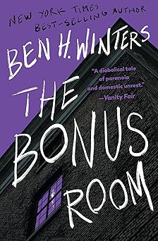 the bonus room a novel 1st edition ben h winters 1683693825, 978-1683693826