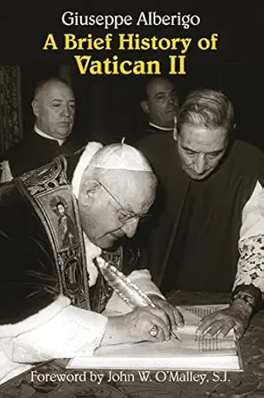 a brief history of vatican ii 1st edition giuseppe alberigo ,matthew sherry 1570756384, 978-1570756382