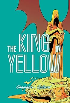 the king in yellow 1st edition i n j culbard ,robert w chambers 191059394x, 978-1910593943