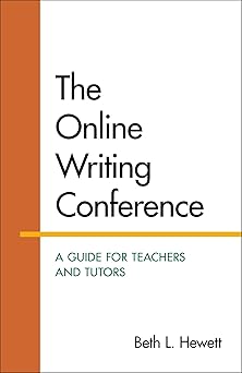 the online writing conference a guide for teachers and tutors 1st edition beth hewett 1457684322,
