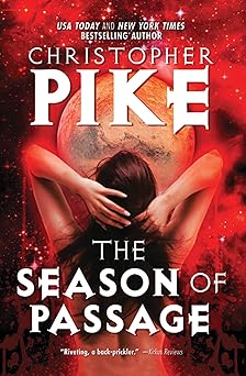 the season of passage 1st edition christopher pike 0765331292, 978-0765331298