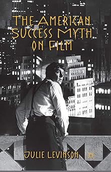 the american success myth on film 1st edition j levinson 1349348910, 978-1349348916