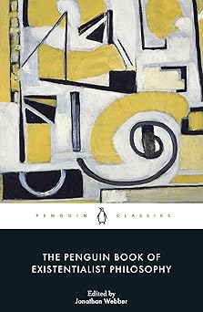 the penguin book of existentialist philosophy 1st edition jonathan webber 0241645417, 978-0241645413