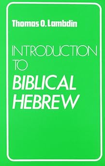 introduction to biblical hebrew 1st edition thomas lambdin 0232513694, 978-0232513691