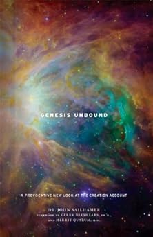 genesis unbound a provocative new look at the creation account 1st edition john h sailhamer ,erynn mangum