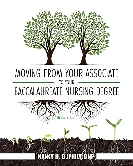 moving from your associate to your baccalaureate nursing degree 1st edition nancy duphily 1793515425,