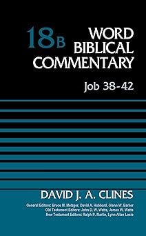 job 38 42 volume 18b 1st edition david j a clines ,bruce m metzger ,david allen hubbard ,glenn w barker ,john