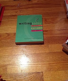 writing today contexts and options for the real world 1st edition donald pharr ,santi buscemi 007353322x,