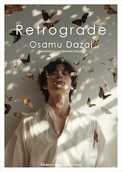 retrograde 1st edition osamu dazai ,leo elizabeth takada 1642735132, 978-1642735130