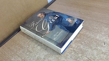 frederick the great a life in deed and letters 1st edition giles macdonogh 0312253184, 978-0312253189
