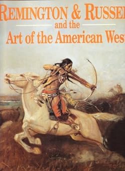 remington and russell and the art of the american west 1st edition kate f jennings ,frederic remington