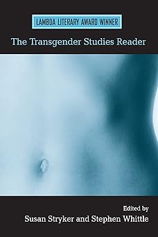 the transgender studies reader 1st edition susan stryker ,stephen whittle 041594709x, 978-0415947091
