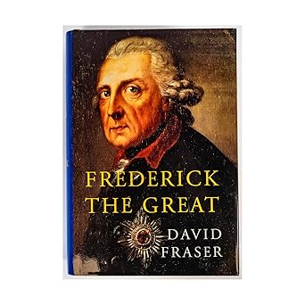 frederick the great king of prussia 1st edition david fraser 0880642610, 978-0880642613