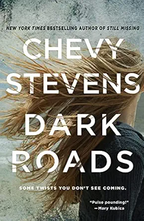 dark roads 1st edition chevy stevens 1250133599, 978-1250133595