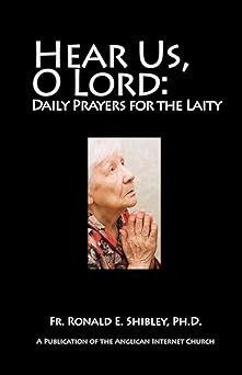 hear us o lord daily prayers for the laity 1st edition fr ronald e shibley ph d 1497329698, 978-1497329690