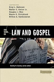 five views on law and gospel 1st edition walter c kaiser jr ,douglas j moo ,stanley n gundry ,willem a