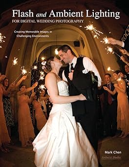 flash and ambient lighting for digital wedding photography creating memorable images in challenging