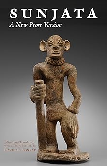 sunjata a new prose version 1st edition david conrad 1624664946, 978-1624664946