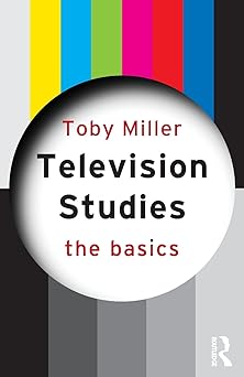 television studies the basics 1st edition toby miller 0415774241, 978-0415774246